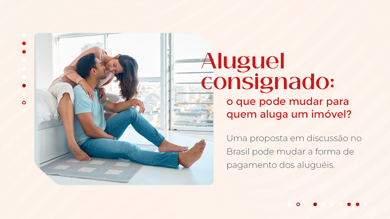 Aluguel consignado: o que é e o que pode mudar para quem aluga um imóvel?